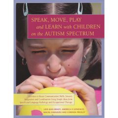 Speak, Move, Play and Learn with Children on the Autism Spectrum - Book