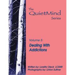 Quiet Mind Series: Dealing With Addiction Book
