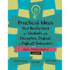 Practical Ideas that Really Work for Students with Disruptive