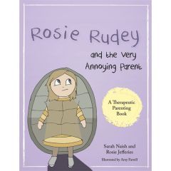 Rosie Rudely and the Very Annoying Parent 