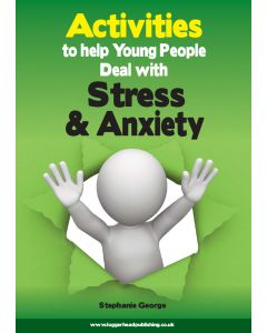 Activities to Help Young People Deal with Stress and Anxiety (Secondary)