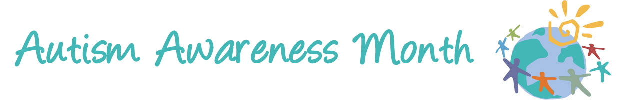 Autism Awareness Month